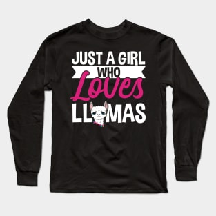 Llama Lover, Just A Girl Who Loves Llamas Gift Long Sleeve T-Shirt